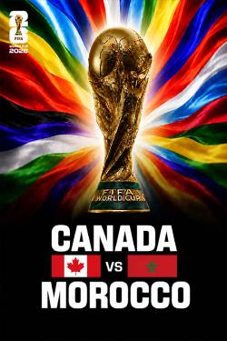 FIFA World Cup 2026 - Canada vs Morocco