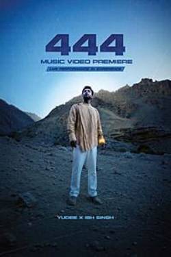 444 Music Video Premiere and Electrifying Punjabi Hip Hop Experience by Yudee x Ish Singh (Hindi) Poster