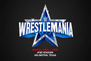 WWE WrestleMania 38 (2022) Predictions & Preview: Match Card, Rumors, Logo, Matches, Location, Date