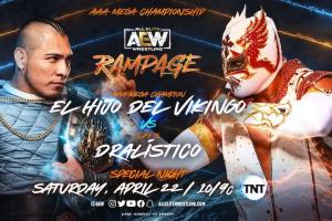 El Hijo del Vikingo Set To Defend AAA Mega Championship Against Dralistico 4/22/23 AEW Rampage