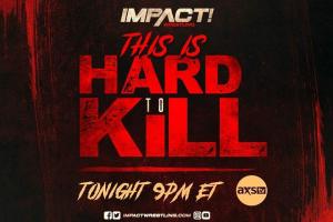 Impact Wrestling Hard To Kill 2021 Results, Live Coverage, Winners, Recap, Highlights, Commentary