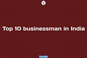 Top 10 businessman in India