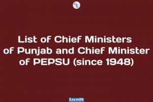 List of Chief Ministers of Punjab and Chief Minister of PEPSU (since 1948)