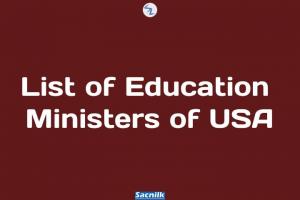 List of Education Ministers of USA.