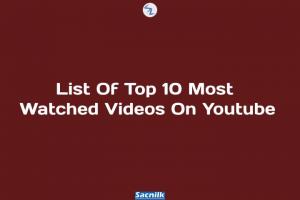 List Of Top 10 Most Watched Videos On Youtube