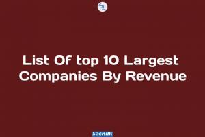 List Of top 10 Largest Companies By Revenue