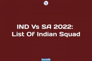IND Vs SA 2022: List Of Indian Squad
