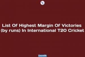 List Of Highest Margin Of Victories (by runs) In International T20 Cricket