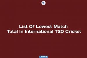 List Of Lowest Match Total In International T20 Cricket