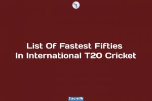 List Of Fastest Fifties In International T20 Cricket