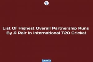 List Of Highest Overall Partnership Runs By A Pair In International T20 Cricket