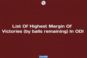 List Of Highest Margin Of Victories (by balls remaining) In ODI