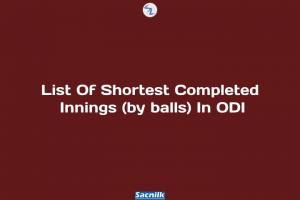 List Of Shortest Completed Innings (by balls) In ODI