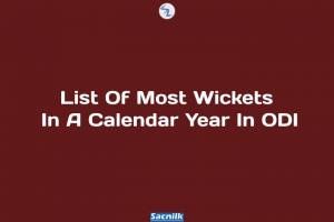 List Of Most Wickets In A Calendar Year In ODI