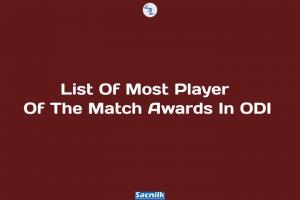 List Of Most Player Of The Match Awards In ODI