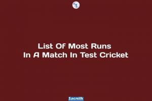 List Of Most Runs In A Match In Test Cricket