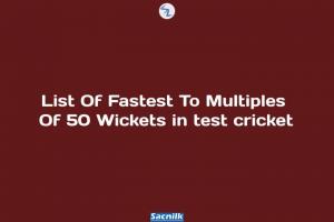 List Of Fastest To Multiples Of 50 Wickets in test cricket