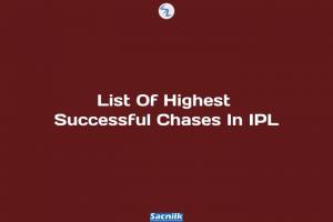 List Of Highest Successful Chases In IPL