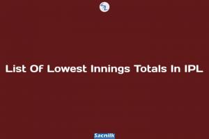 List Of Lowest Innings Totals In IPL