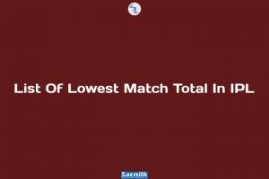 List Of Lowest Match Total In IPL