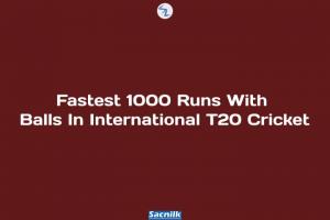 Fastest 1000 Runs With Balls In International T20 Cricket