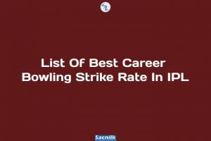 List Of Best Career Bowling Strike Rate In IPL