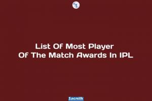 List Of Most Player Of The Match Awards In IPL