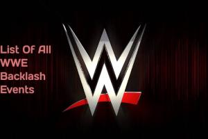 List Of All WWE Backlash Events