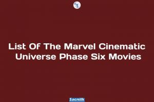 List Of The Marvel Cinematic Universe Phase Six Movies