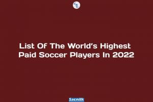 List Of The Worldâ€™s Highest-Paid Soccer Players In 2022