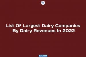 List Of Largest Dairy Companies By Dairy Revenues In 2022