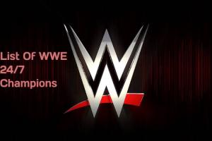 List Of WWE 24/7 Champions