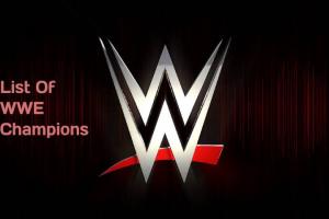 List Of WWE Champions