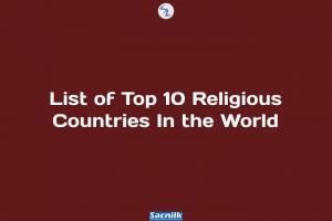 List of Top 10 Religious Countries In the World