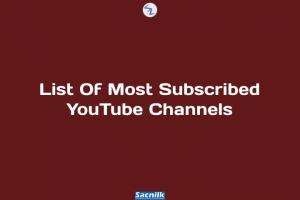 List Of Most Subscribed YouTube Channels