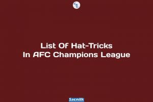List Of Hat-Tricks In AFC Champions League
