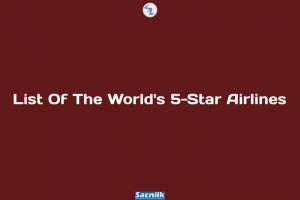 List Of The World's 5-Star Airlines