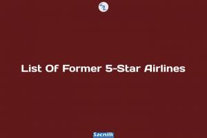 List Of Former 5-Star Airlines