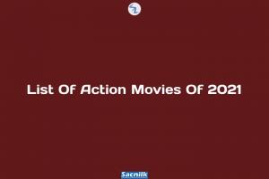 List Of Action Movies Of 2021