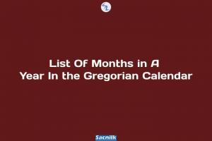 List Of Months in A Year In the Gregorian Calendar