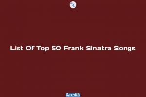List Of Top 50 Frank Sinatra Songs