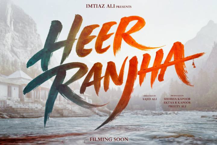 Imtiaz Ali, Ektaa Kapoor To Reunite With Director Sajid Ali For Heer Ranjha; Filming Begins Soon