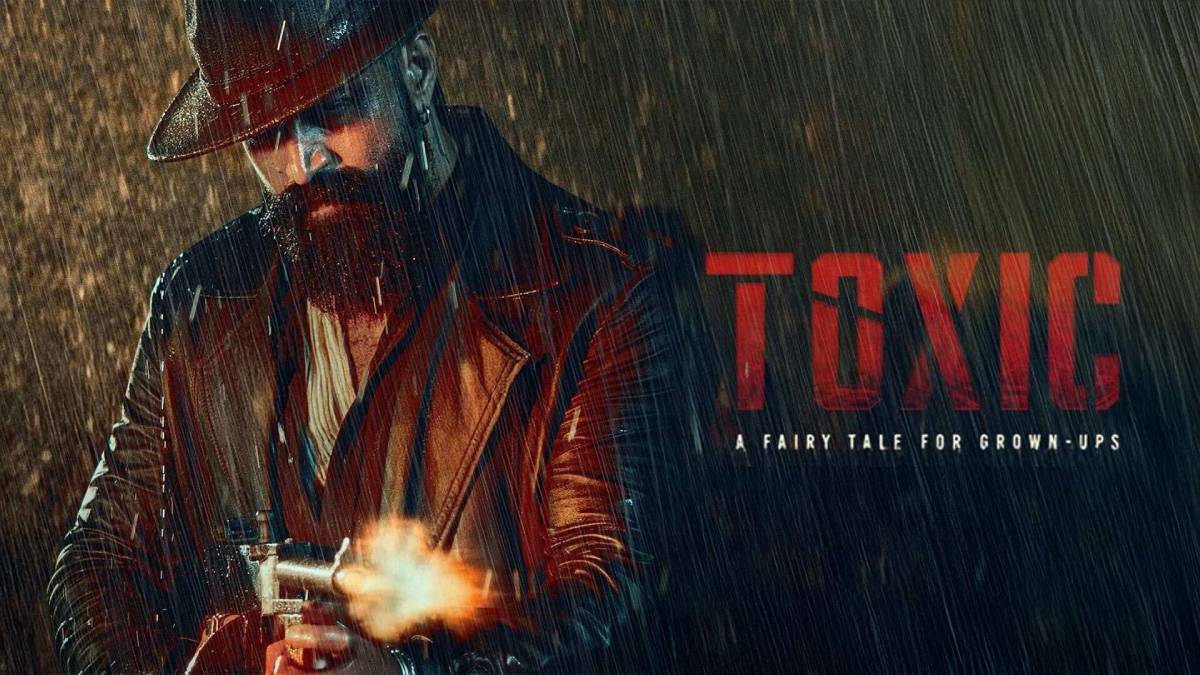Toxic Release Date: Yash's Much-Anticipated Film To Reportedly Release In August 2026