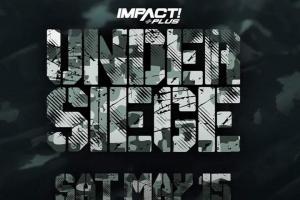 IMPACT Wrestling Under Siege 2021 Predictions & Match Card: Preview, Rumors, Logo, Matches, Location, Date