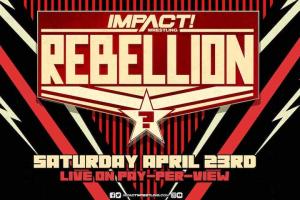IMPACT Rebellion 2022 Match Card & Predictions: Matches, Location, Date