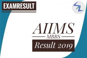AIIMS MBBS 2019 Exam Result To Be Out Next Week | Details Inside