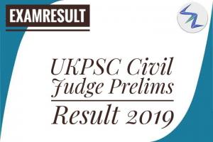 UKPSC Civil Judge Pre Result 2019 Declared | Details Inside