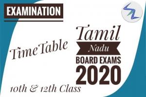 Tamil Nadu State Class 10th & 12th Board Exams 2020 | Time Table Released | Details Inside