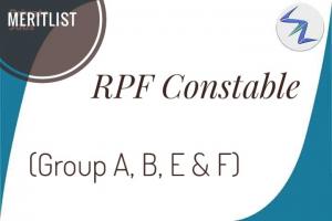 RPF Constable Exam 2019 | Merit List Released For Group A B E And F | Details Inside