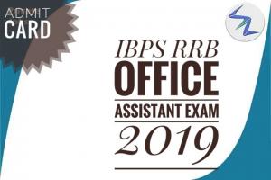 IBPS RRB Office Assistant Exam 2019 | Admit Cards Out | Details Inside